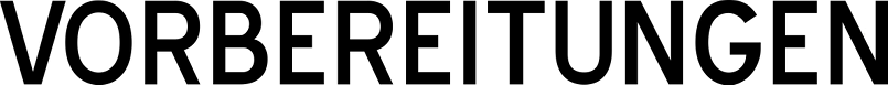 Vorbereitungen